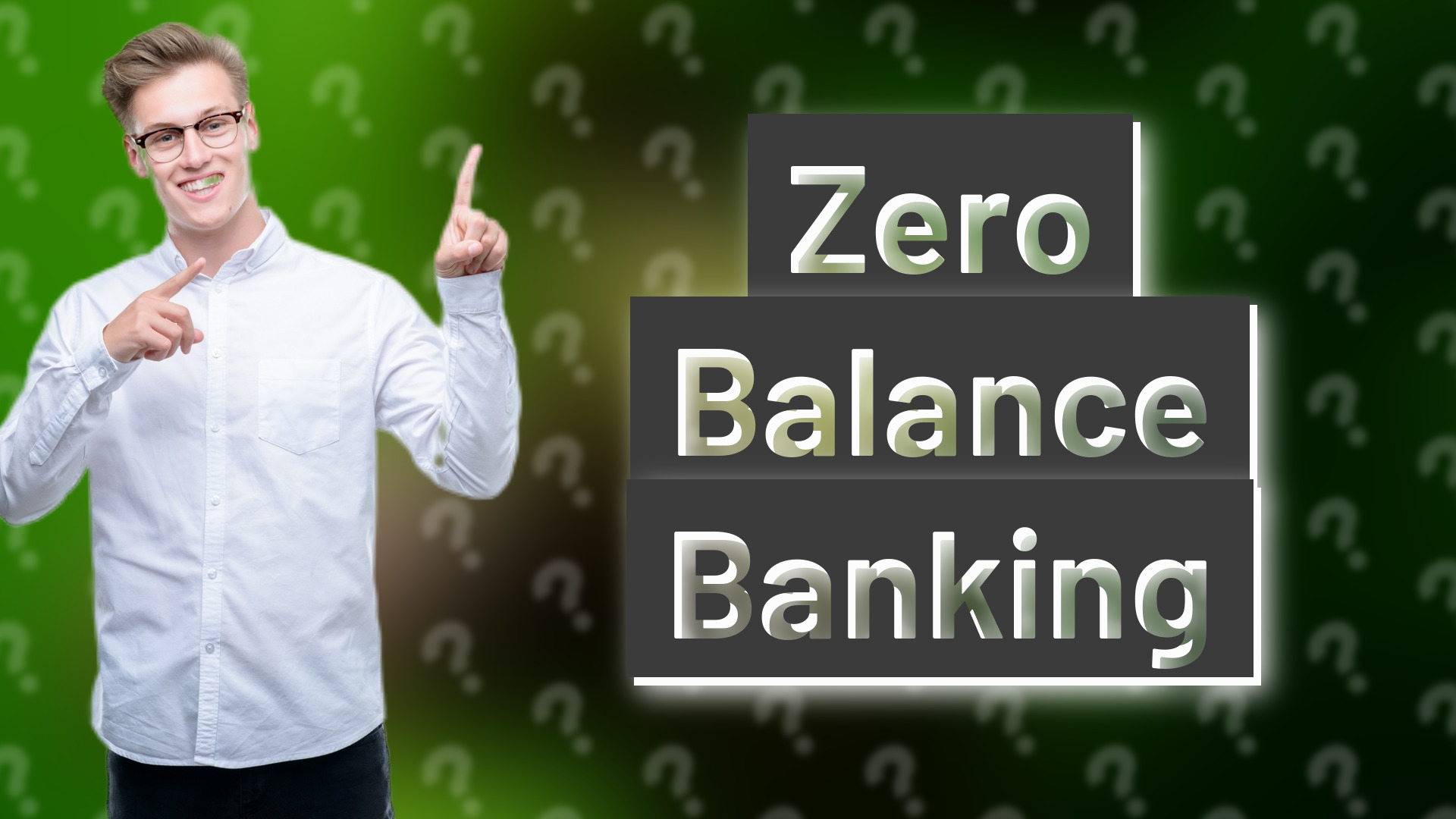 Zero Balance Banking