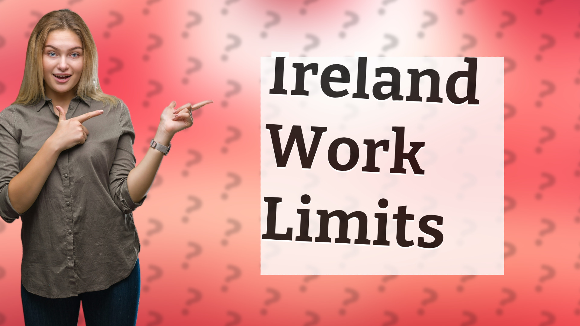 Ireland Work Limits