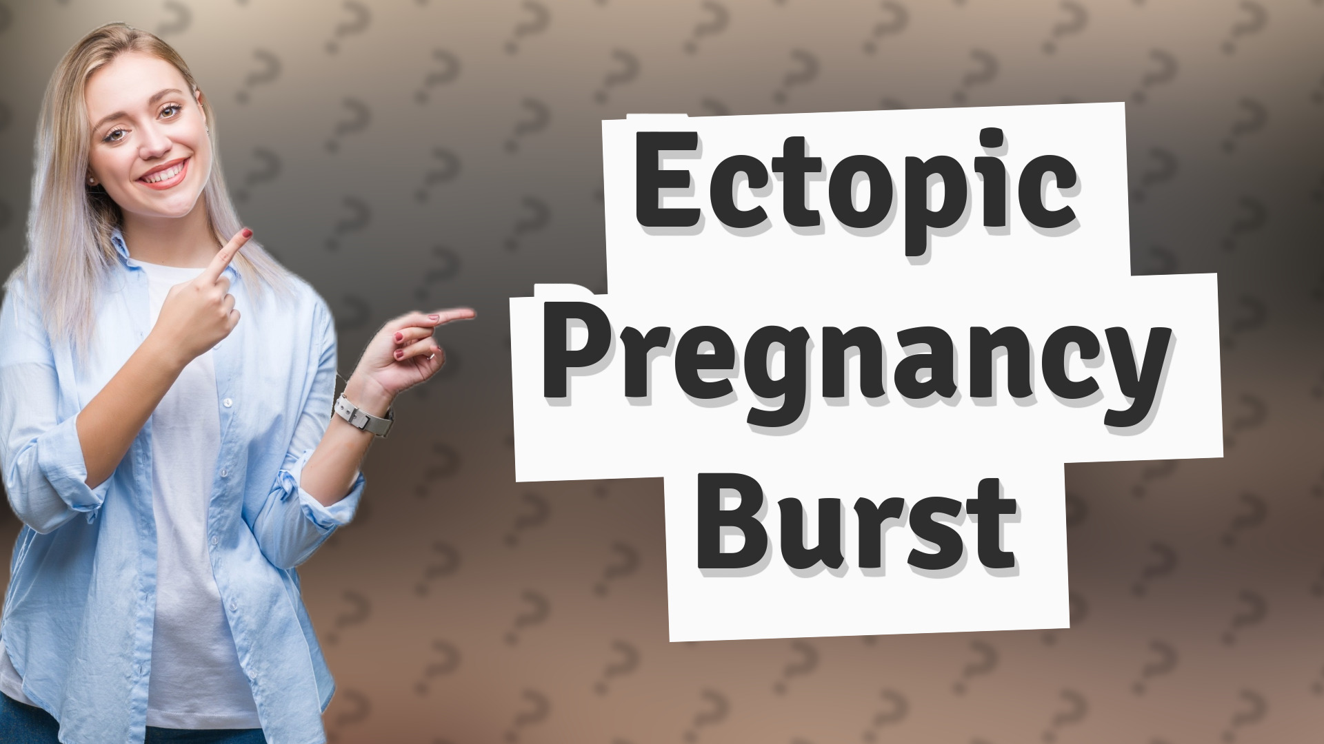 Ectopic Pregnancy Burst