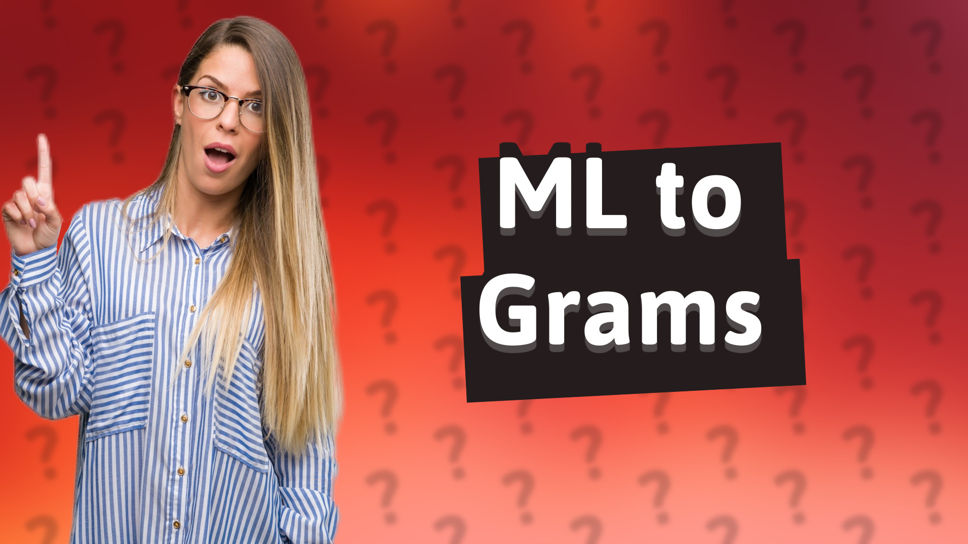 ML to Grams