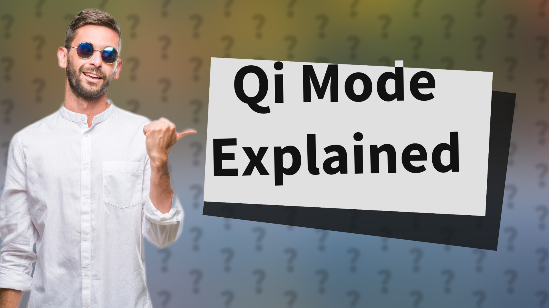Qi Mode Explained
