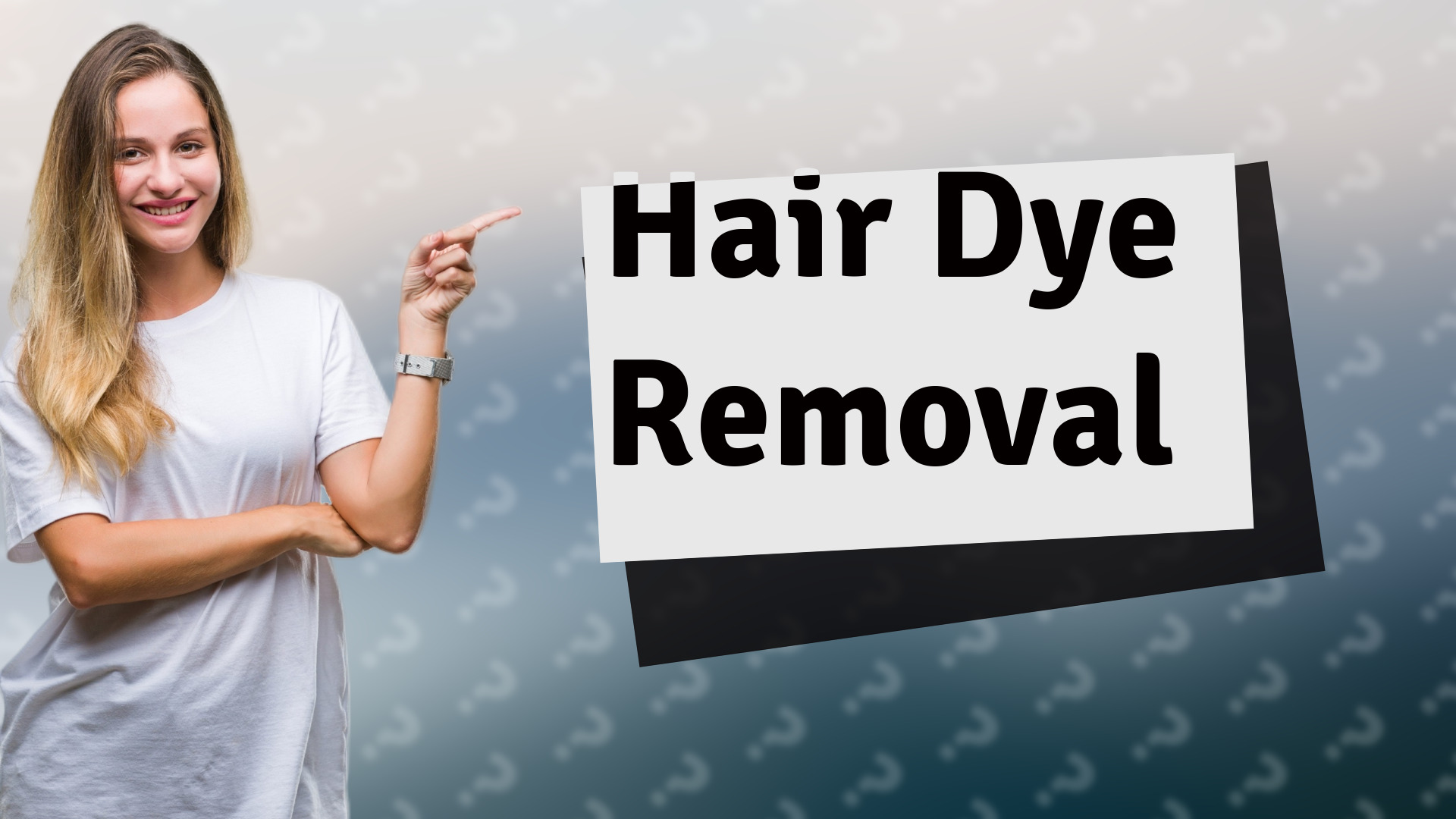 Hair Dye Removal