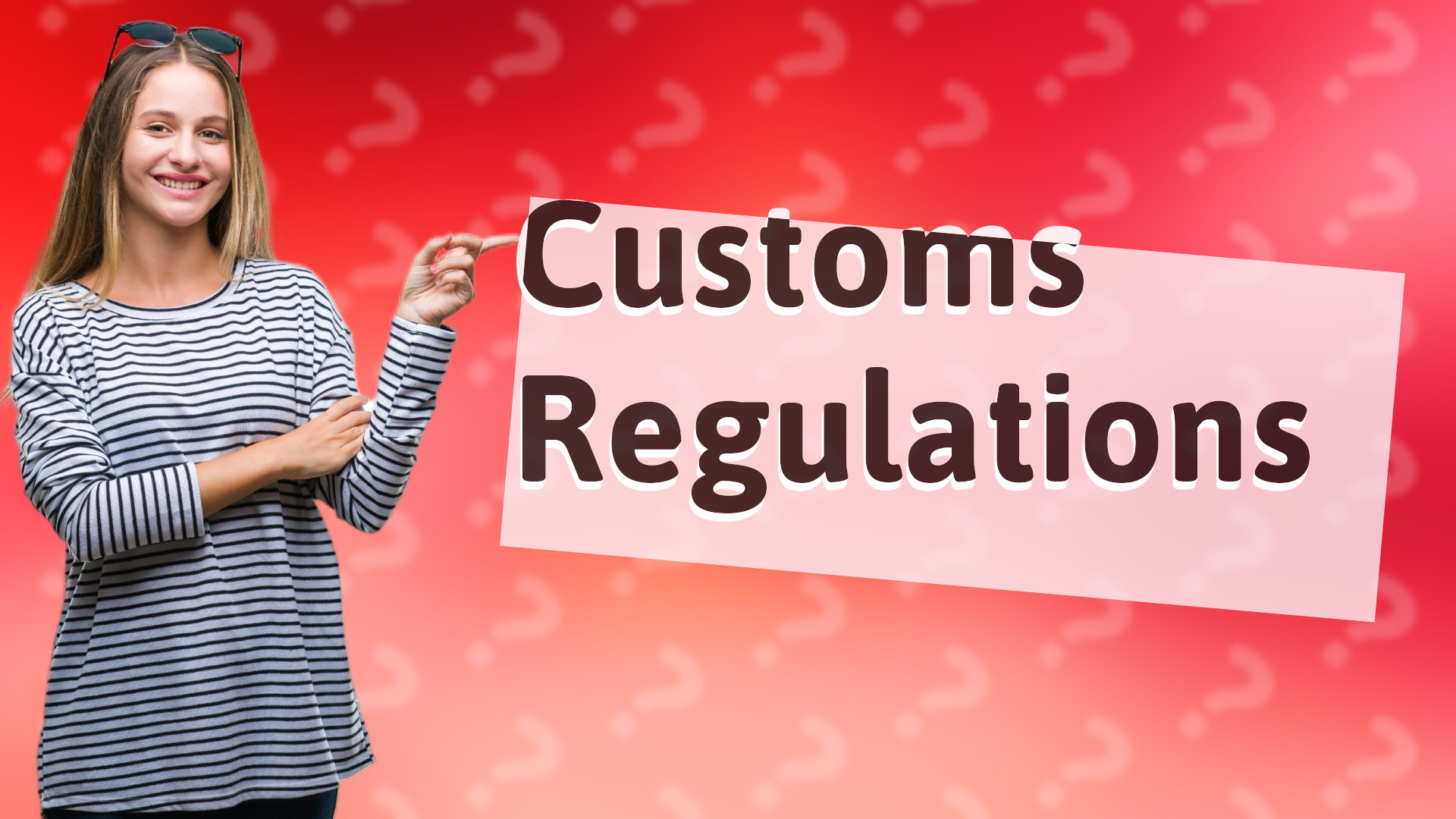Customs Regulations