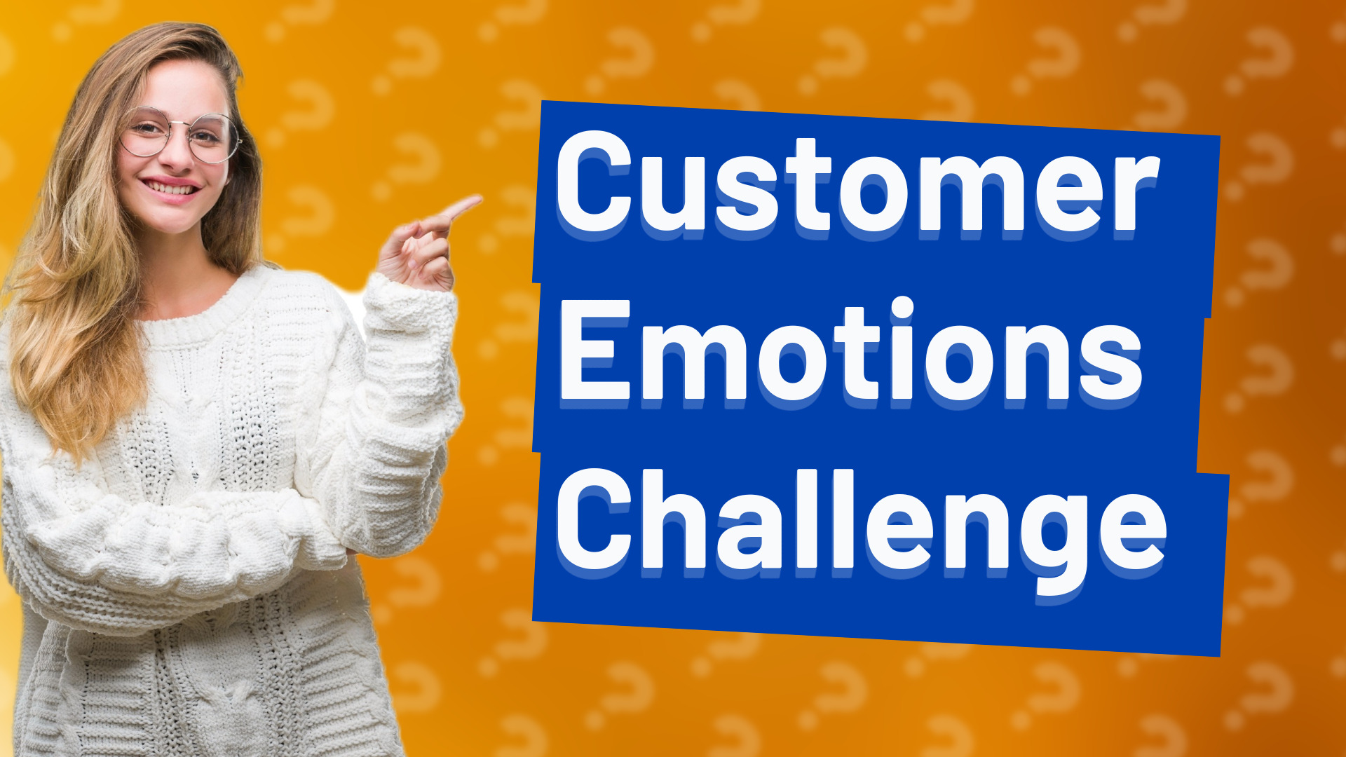 Customer Emotions Challenge
