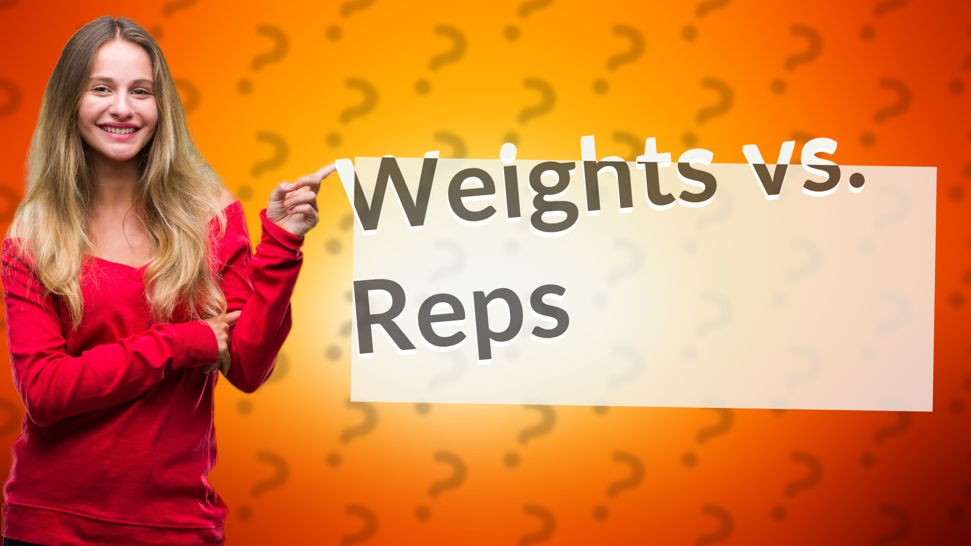 Weights vs. Reps
