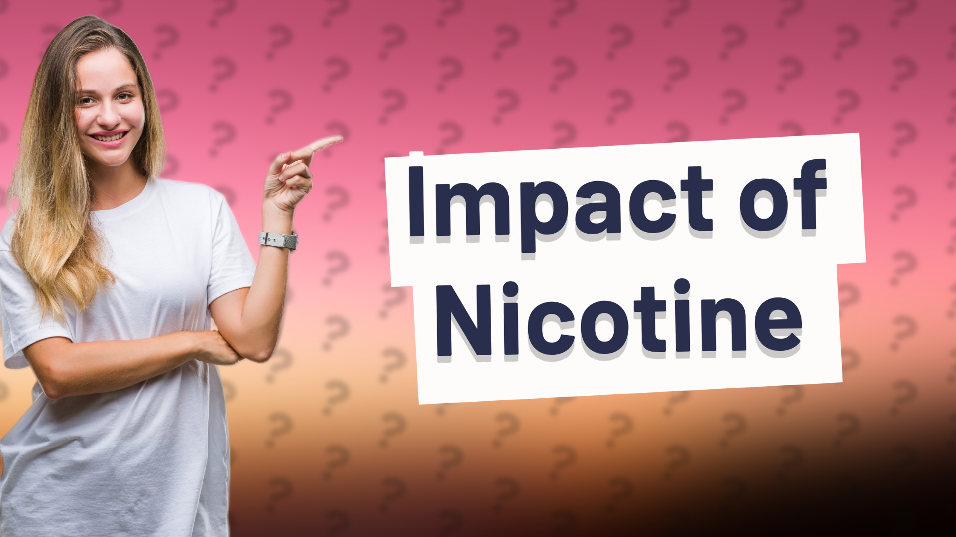 Impact of Nicotine