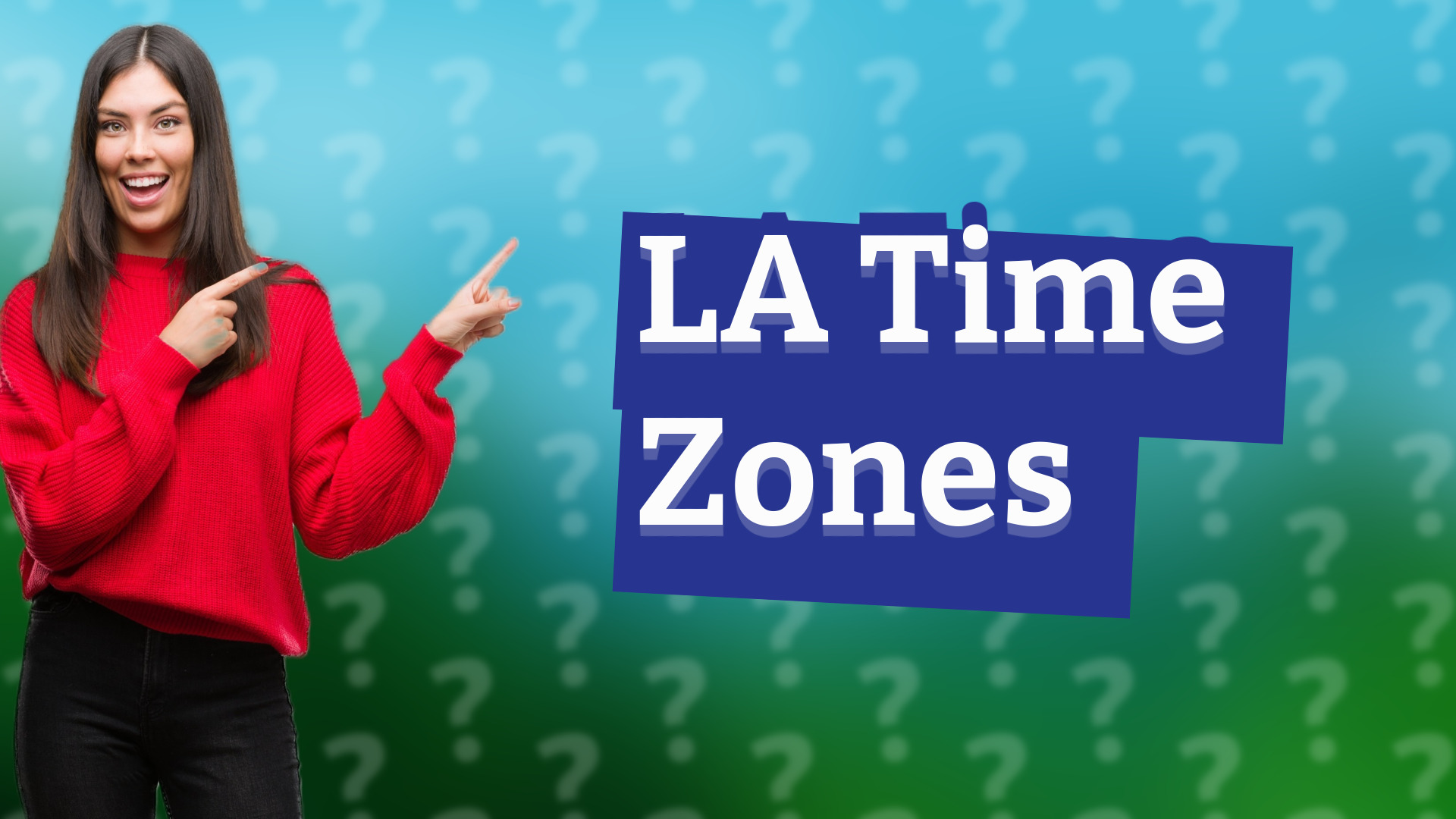 LA Time Zones