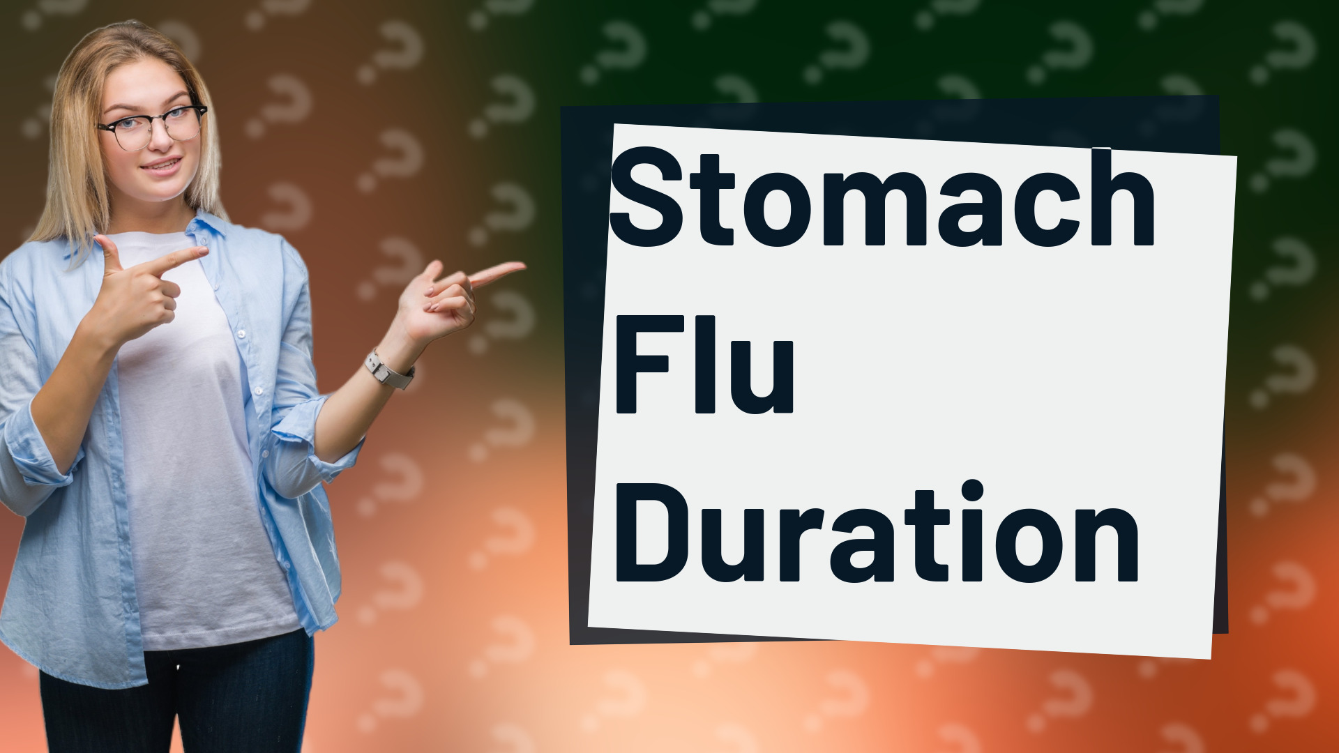 Stomach Flu Duration