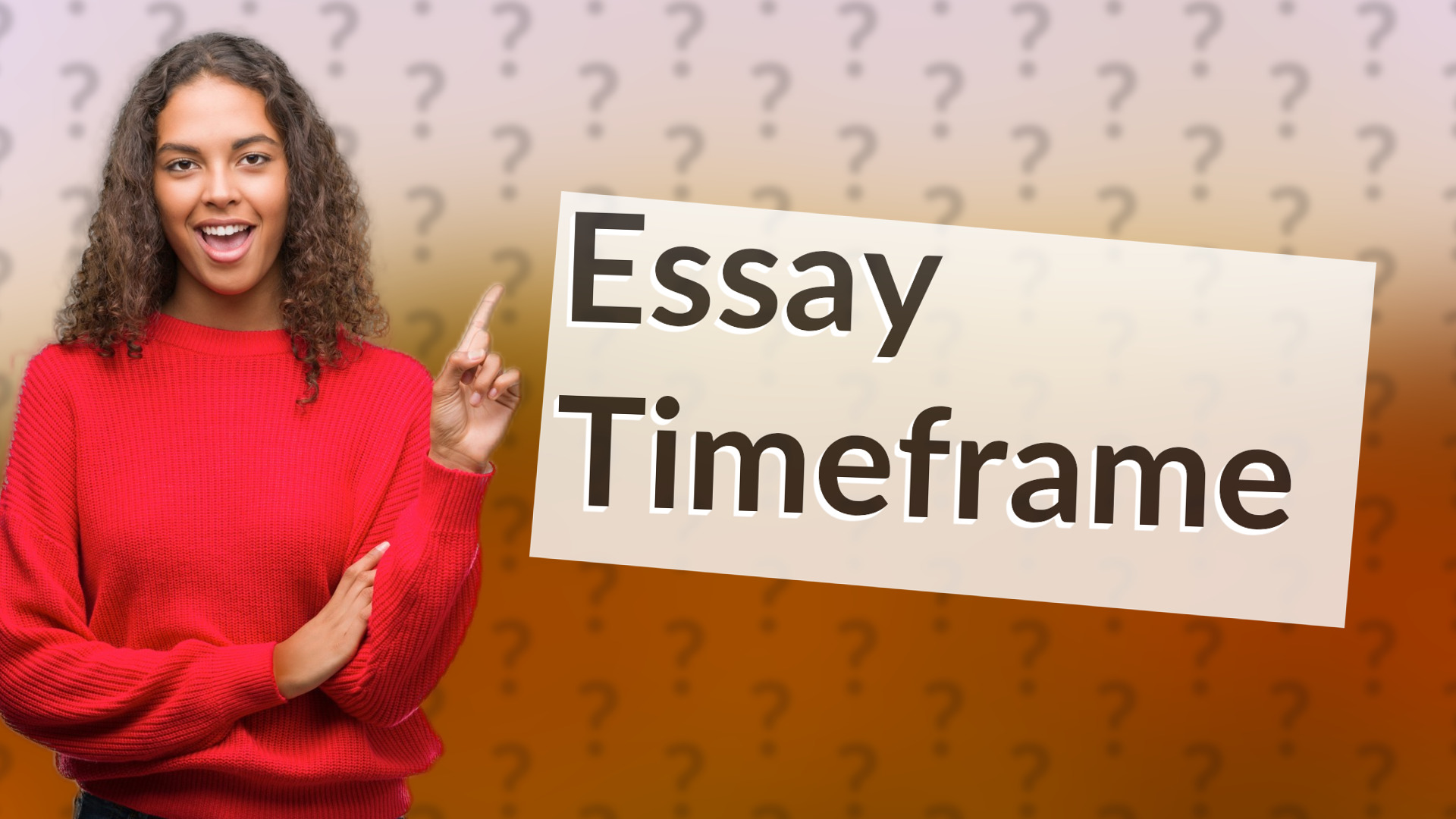 Essay Timeframe