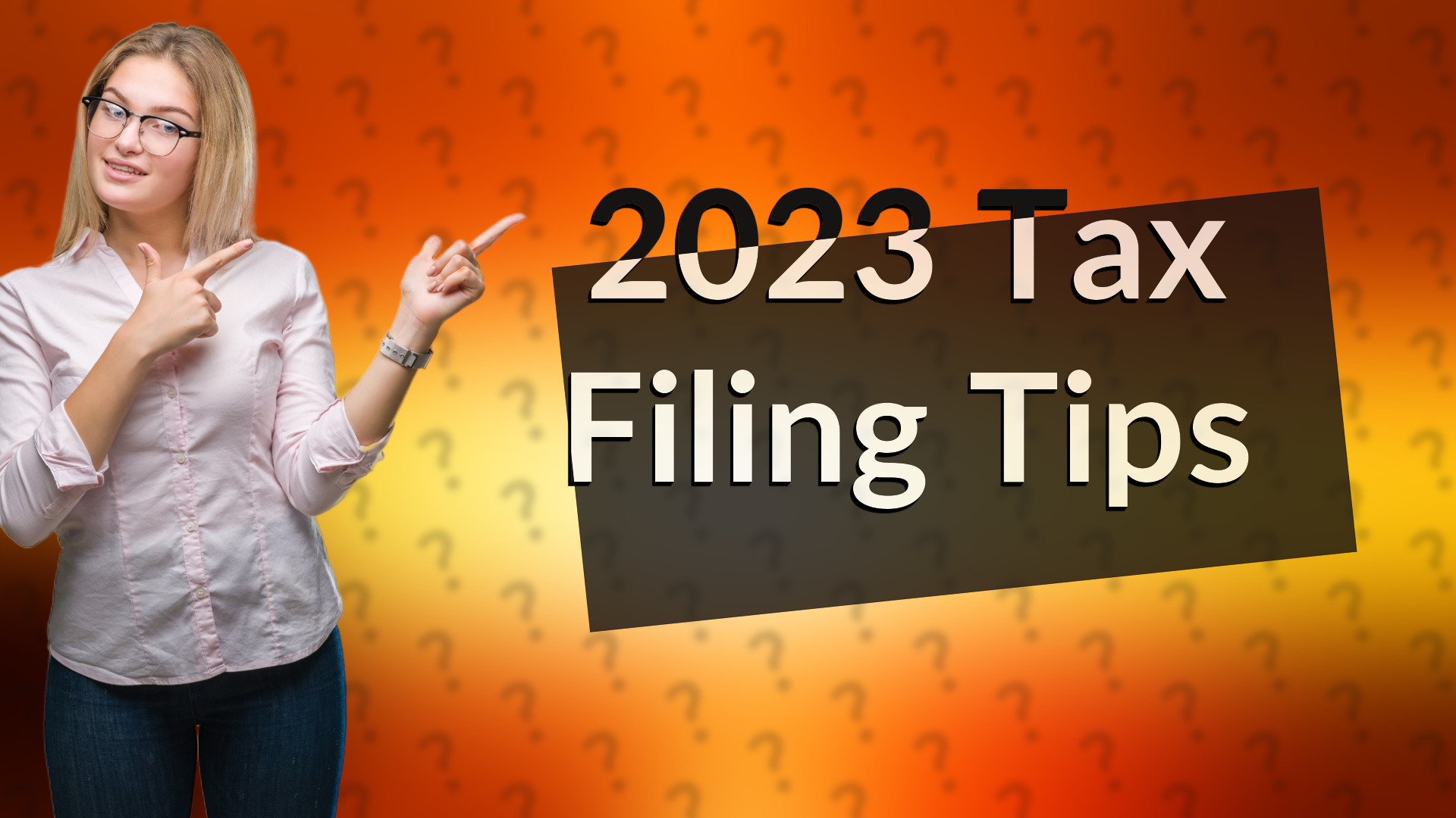 2023 Tax Filing Tips