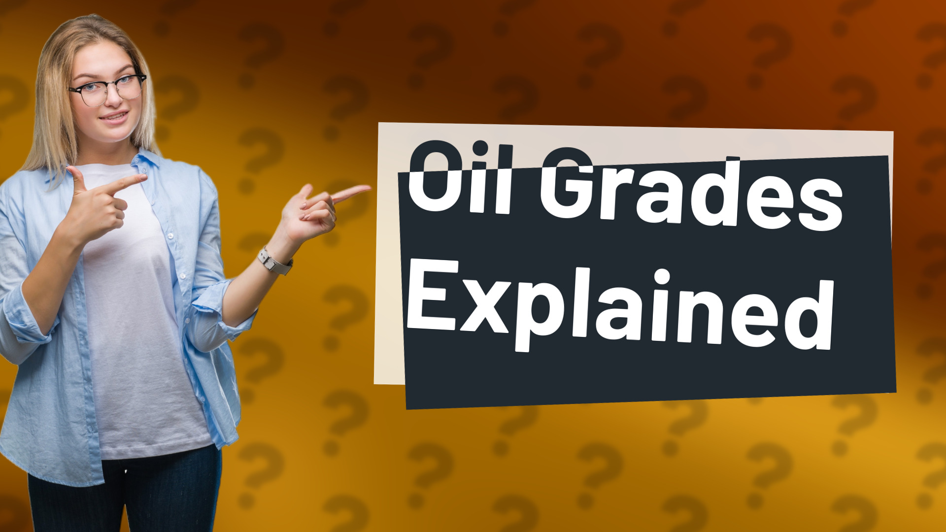 Oil Grades Explained