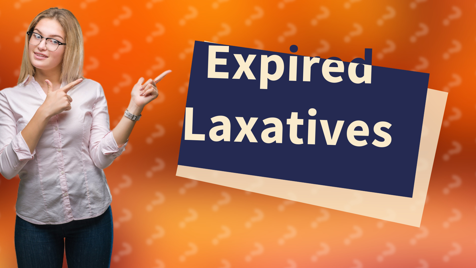 Expired Laxatives