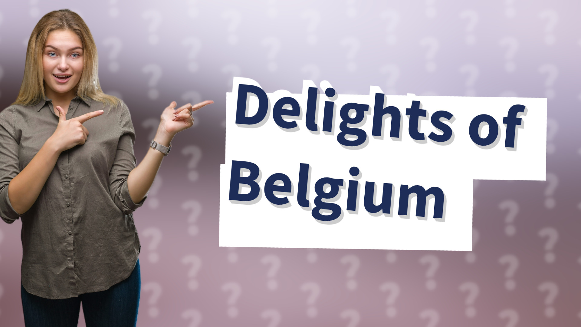 Delights of Belgium