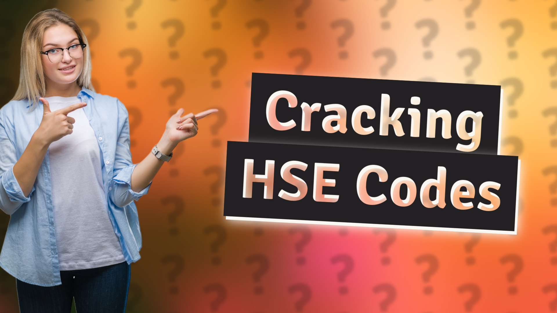 Cracking HSE Codes