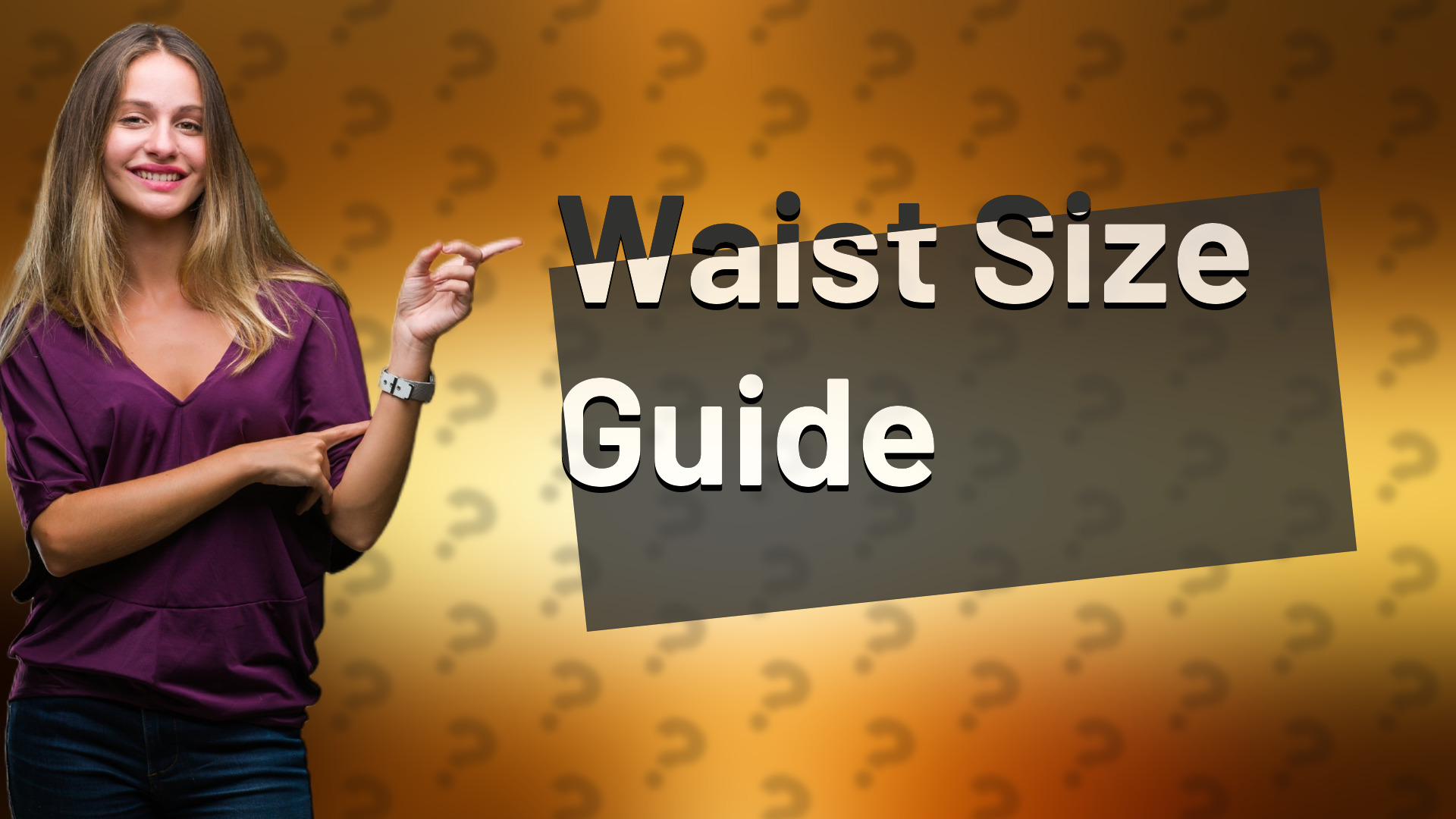 Waist Size Guide