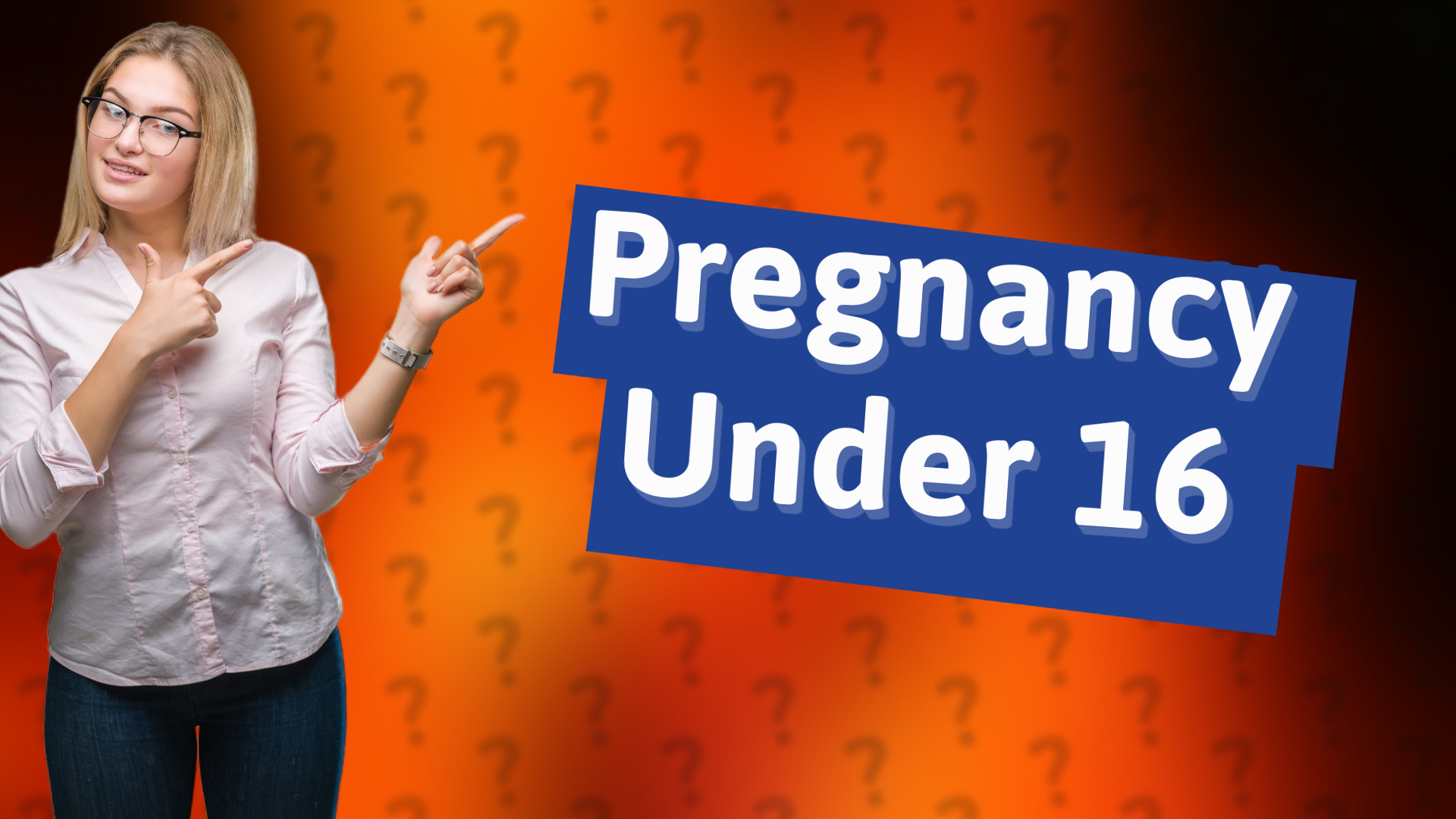 Pregnancy Under 16