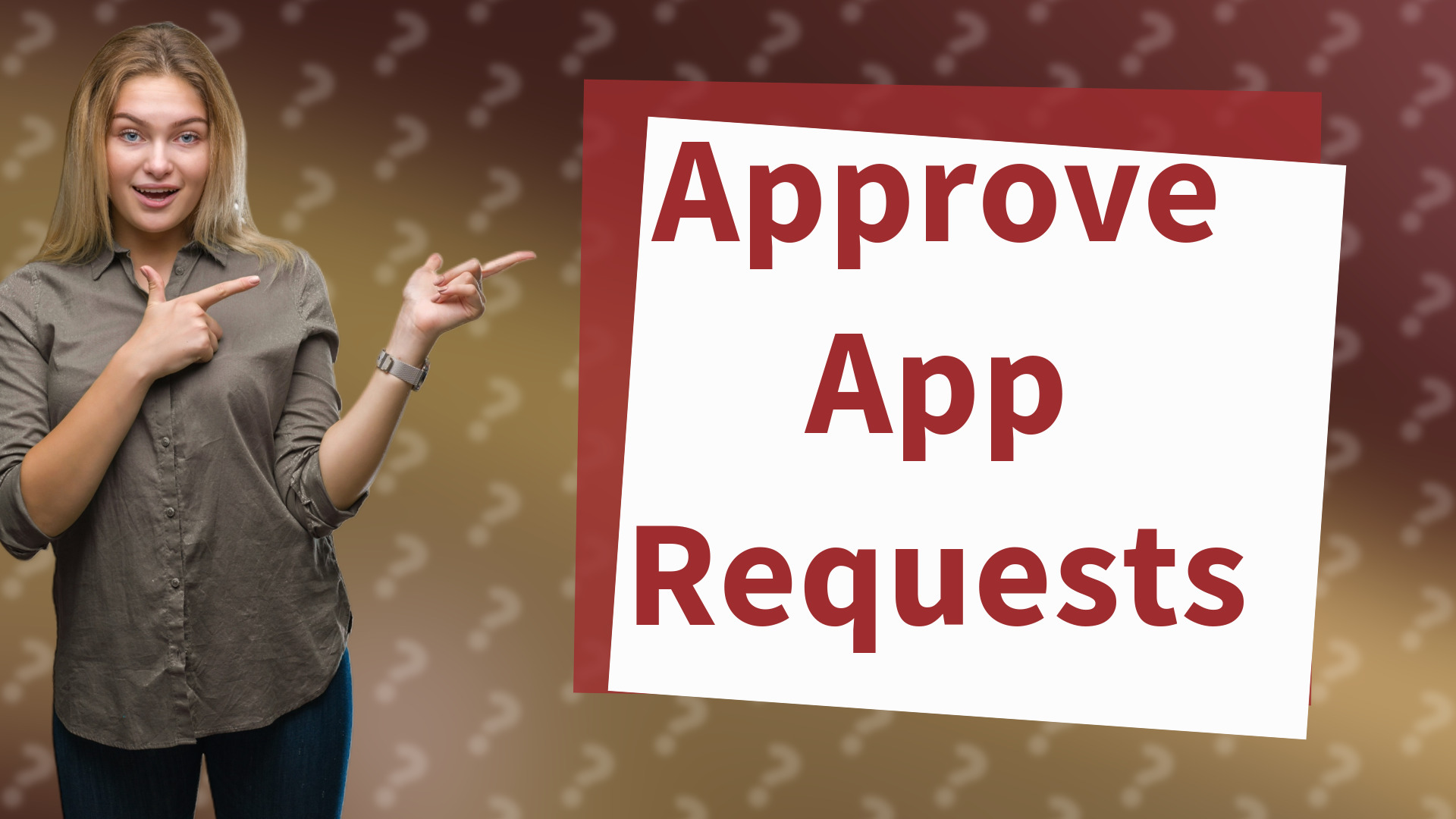 Approve App Requests