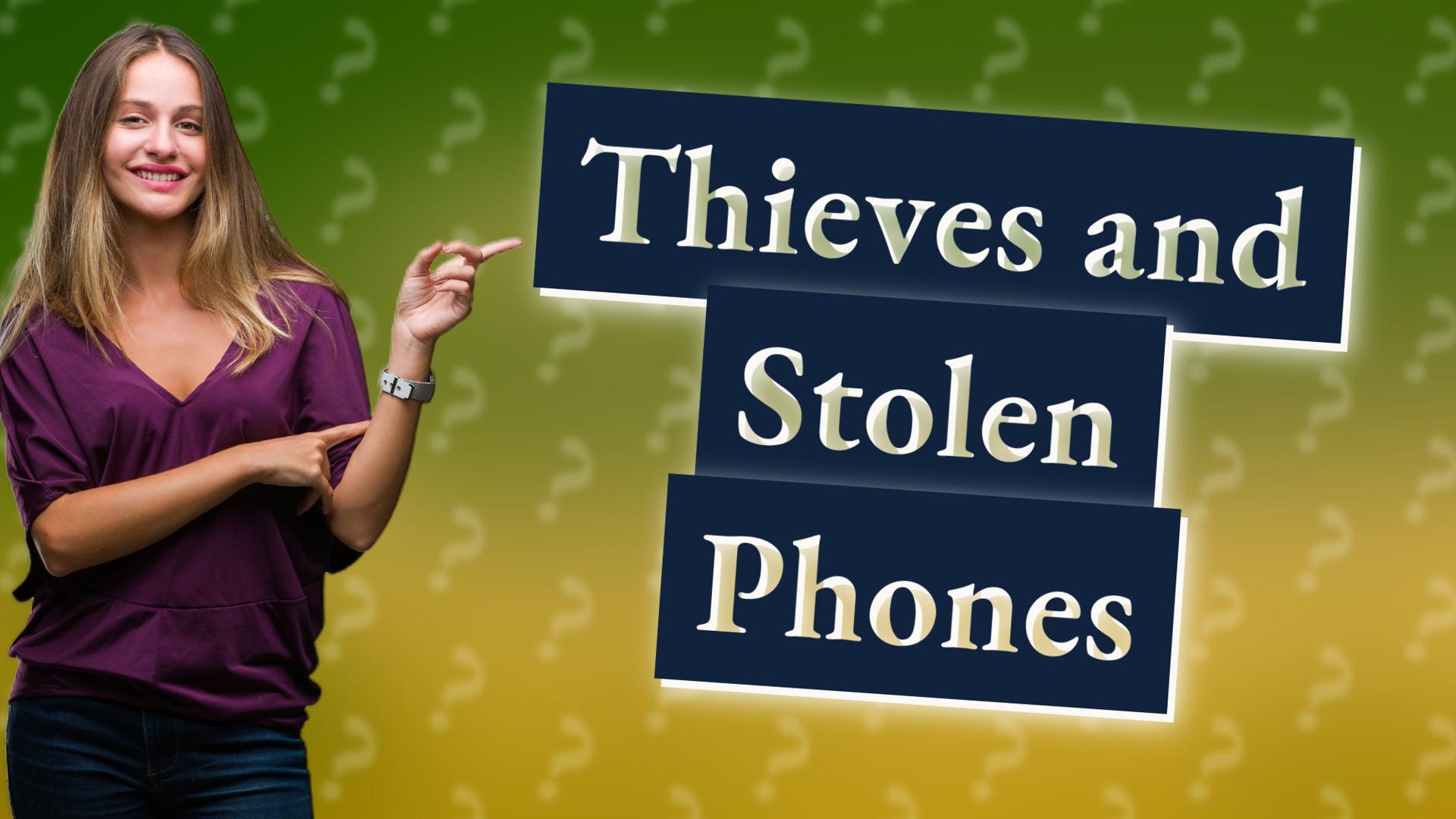 Thieves and Stolen Phones