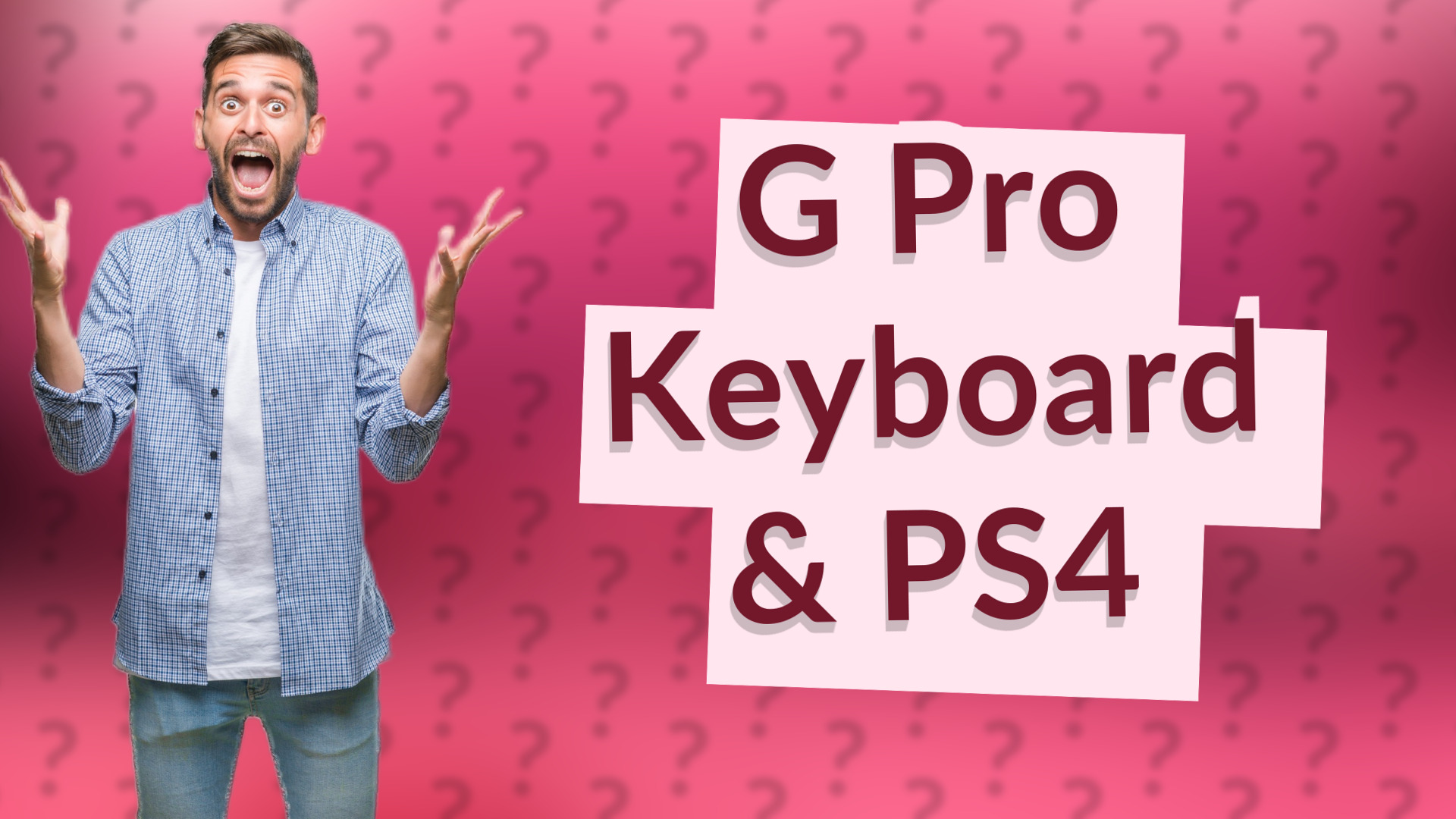 G Pro Keyboard & PS4