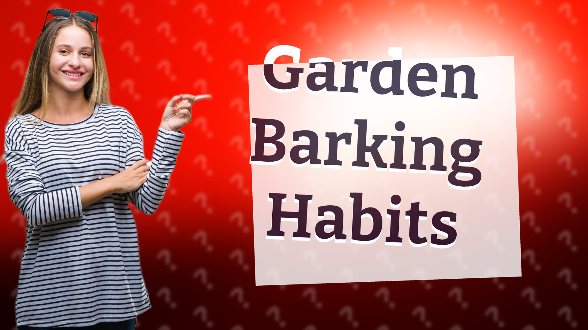 Garden Barking Habits