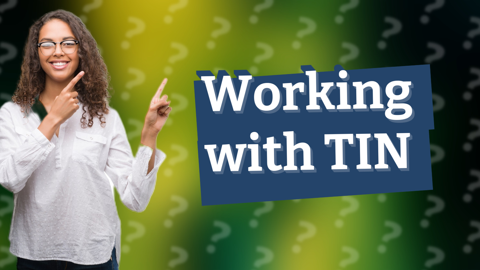 Working with TIN