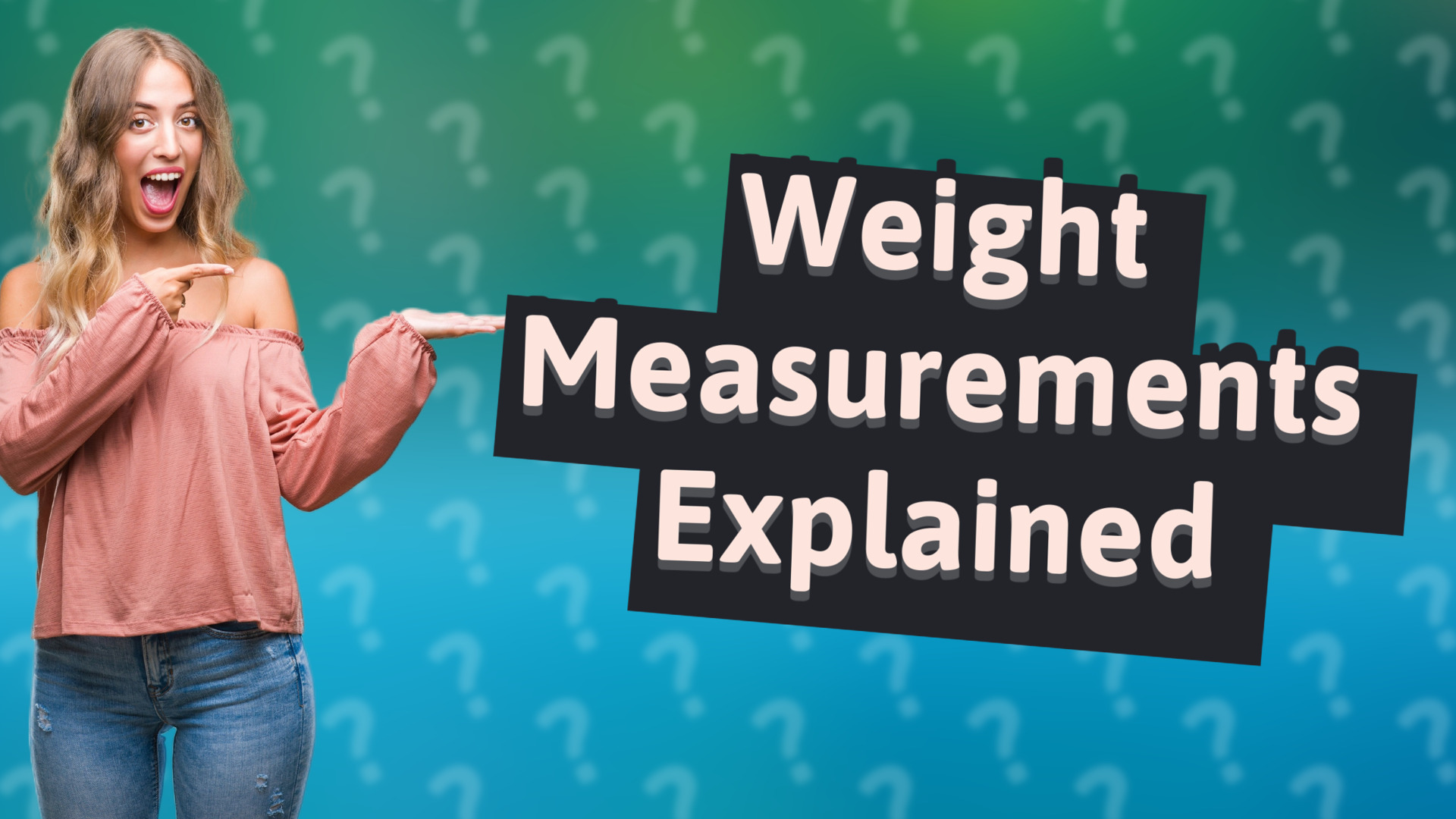 Weight Measurements Explained