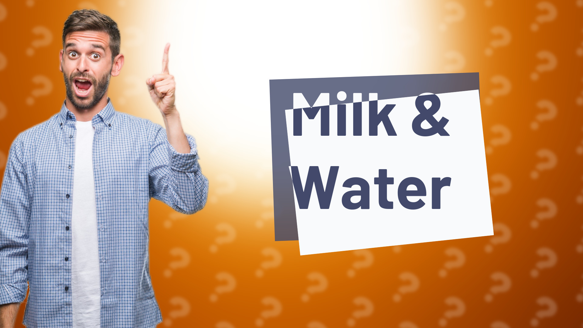 Milk & Water