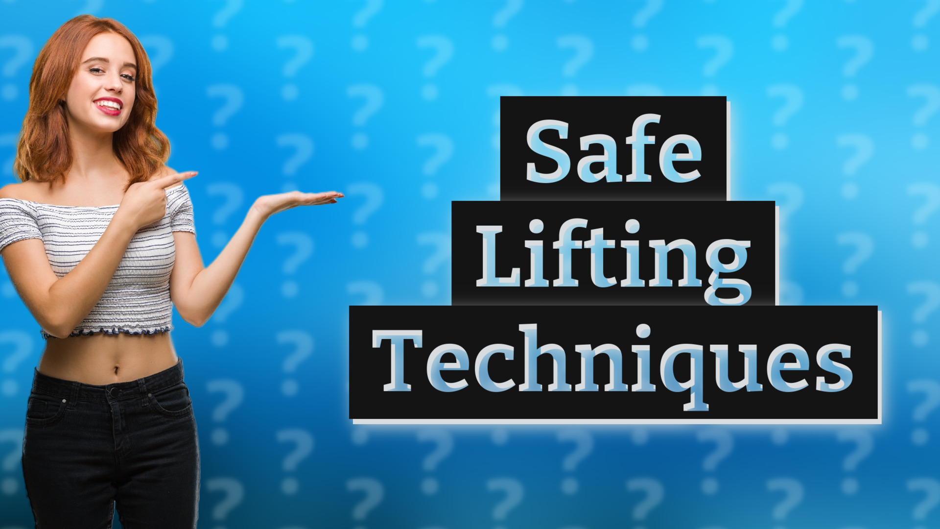 Safe Lifting Techniques