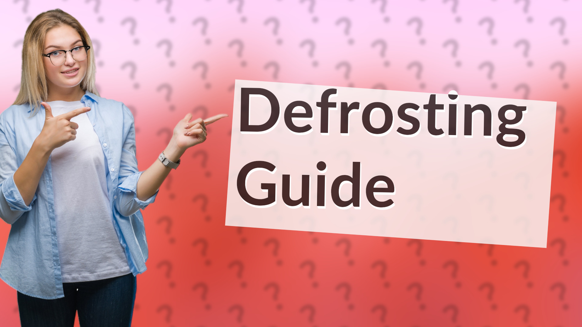 Defrosting Guide