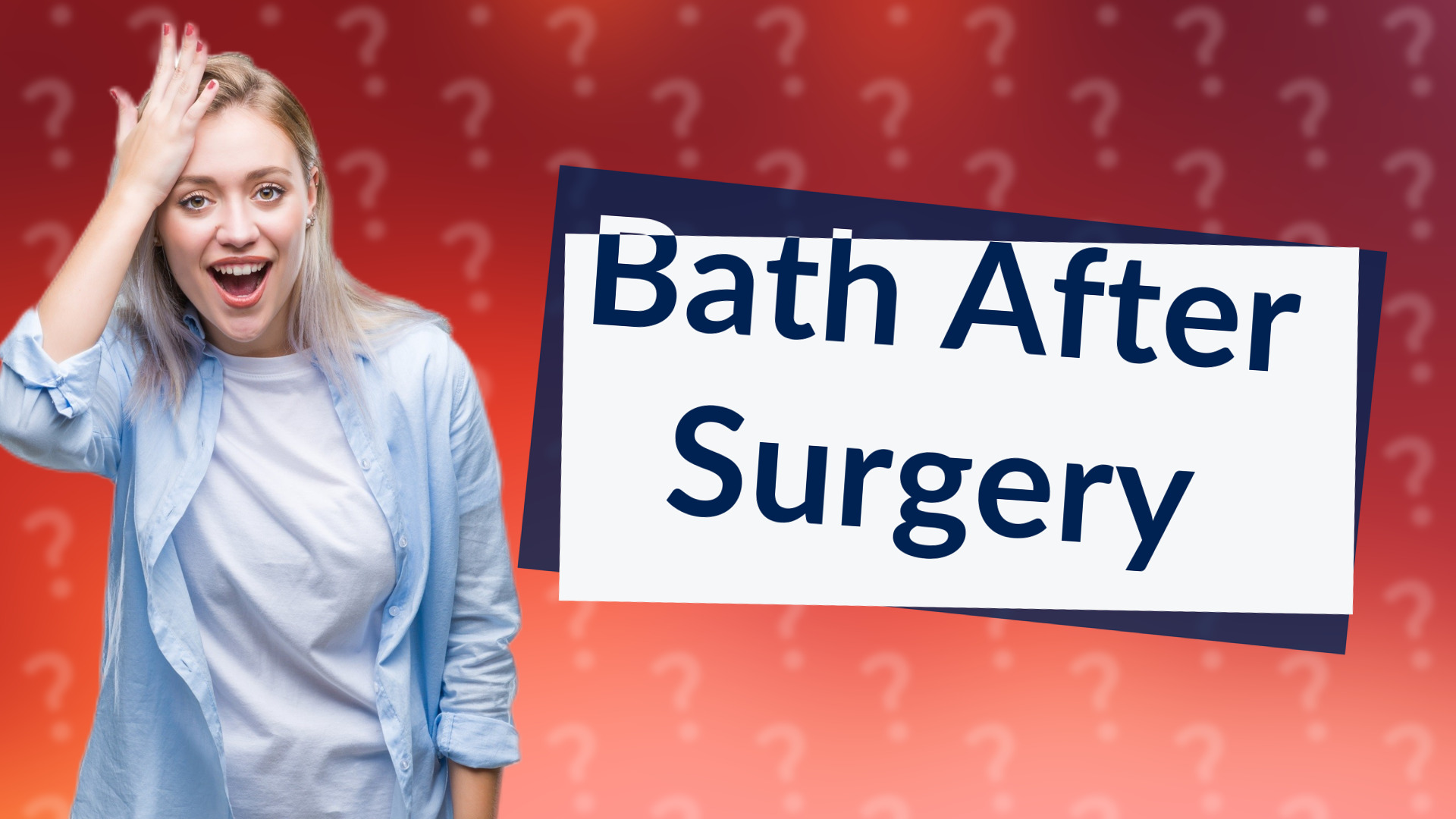 Bath After Surgery