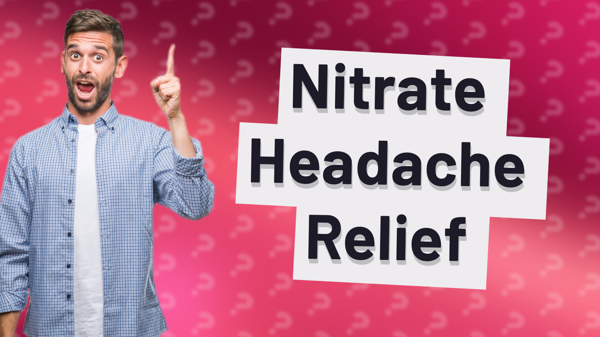 Nitrate Headache Relief