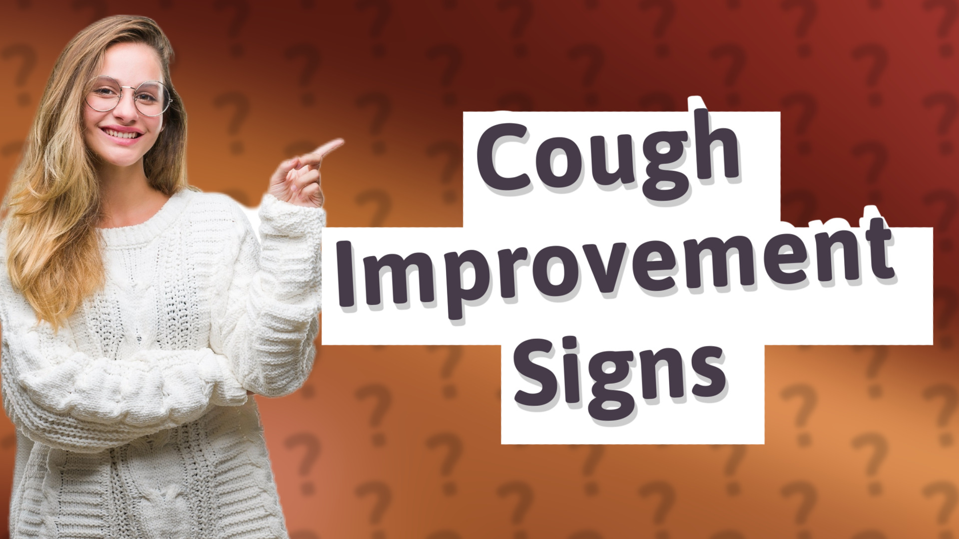 Cough Improvement Signs