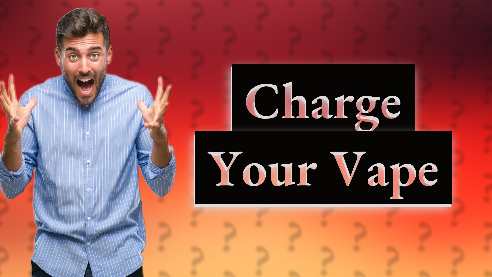 Charge Your Vape