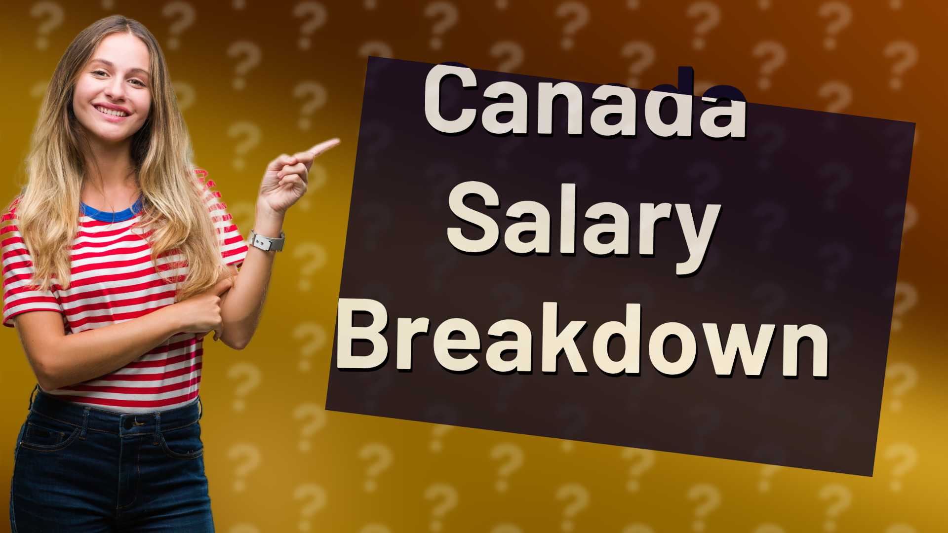 Canada Salary Breakdown