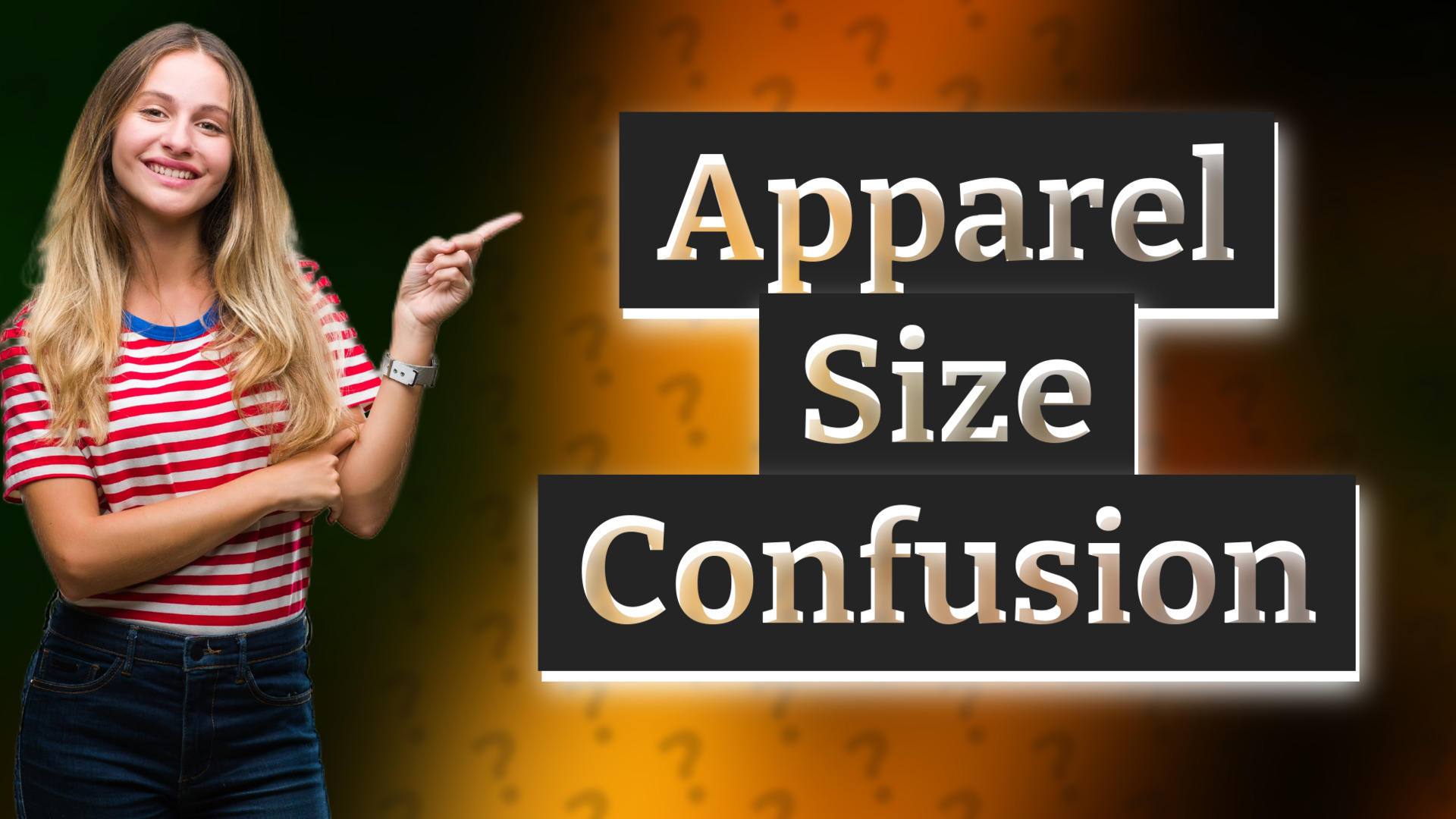 Apparel Size Confusion