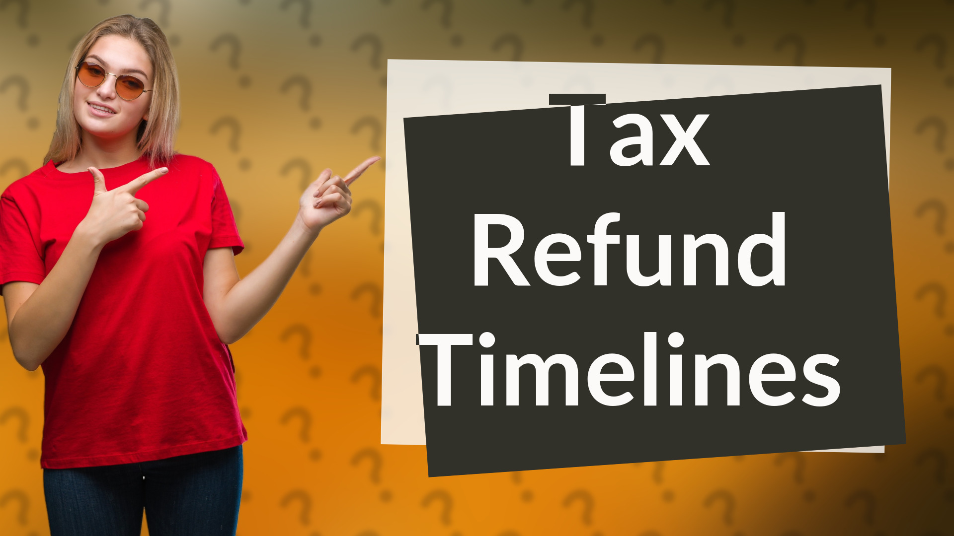 Tax Refund Timelines
