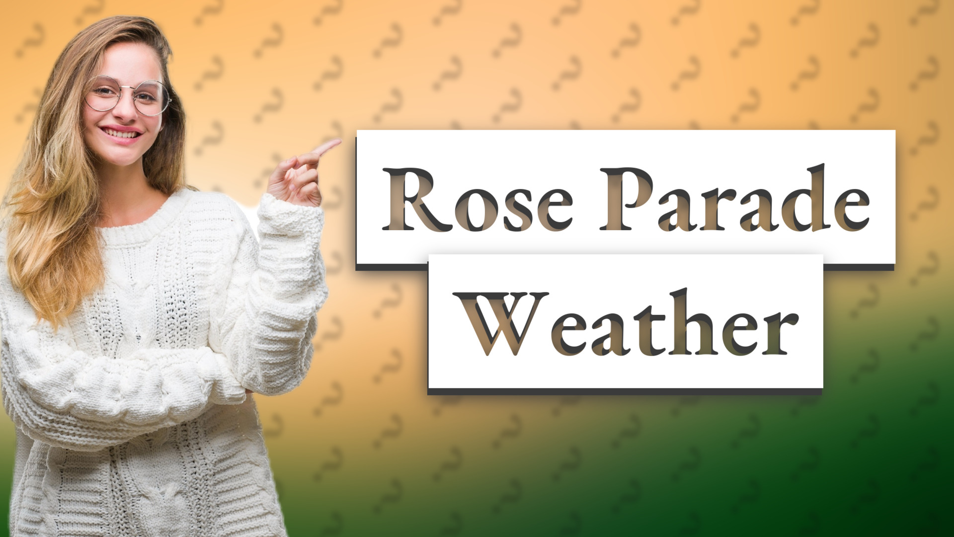 Rose Parade Weather