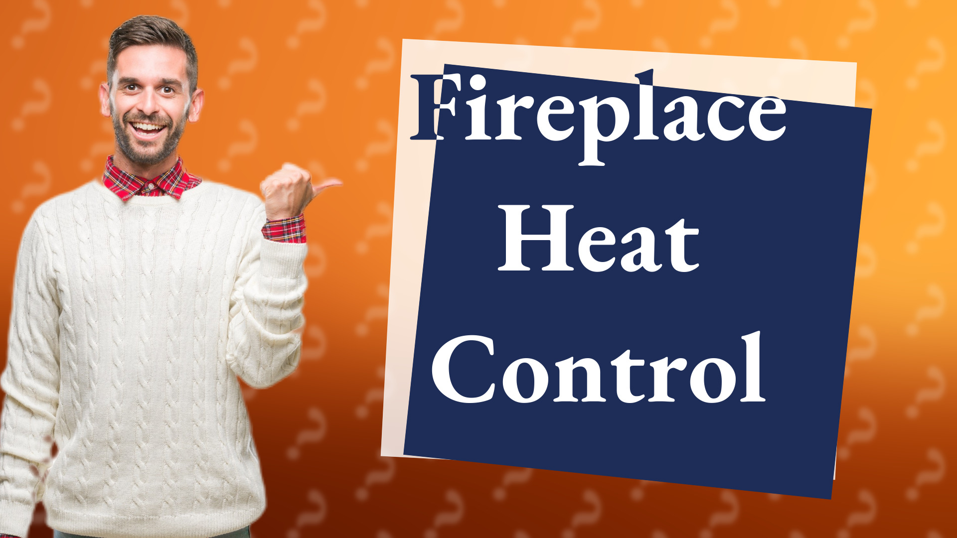Fireplace Heat Control