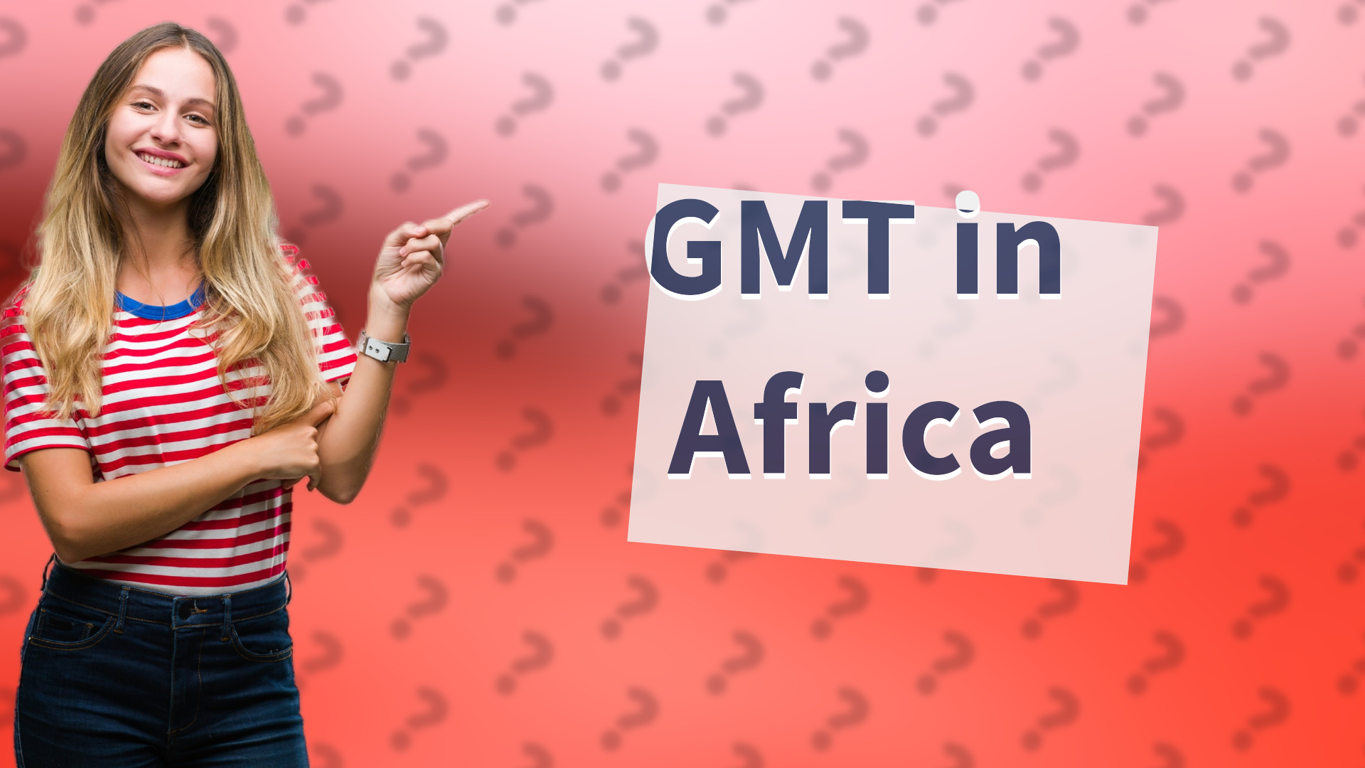 GMT in Africa
