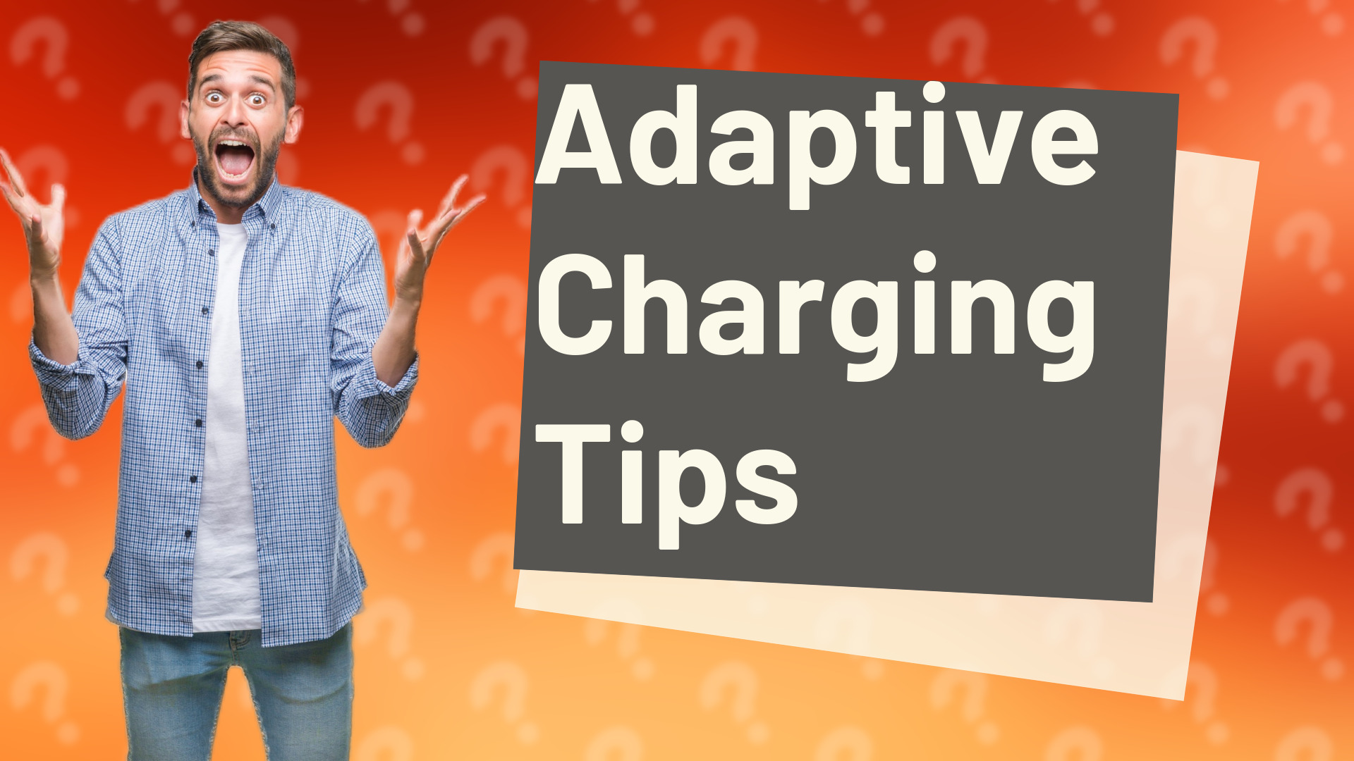 Adaptive Charging Tips