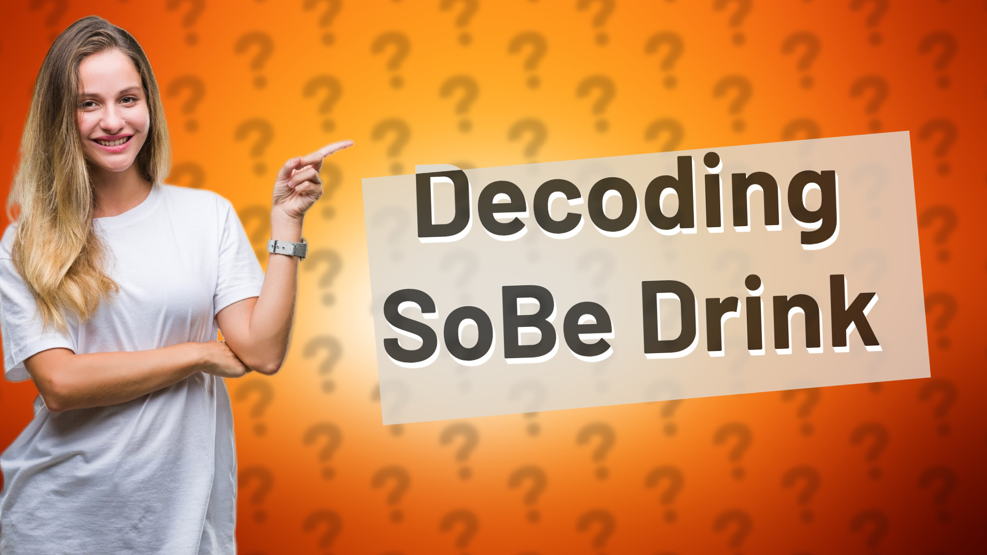 Decoding SoBe Drink
