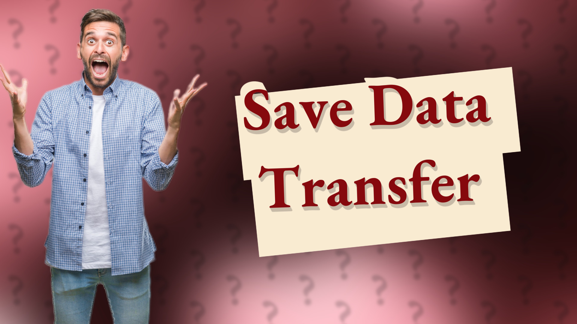 Save Data Transfer