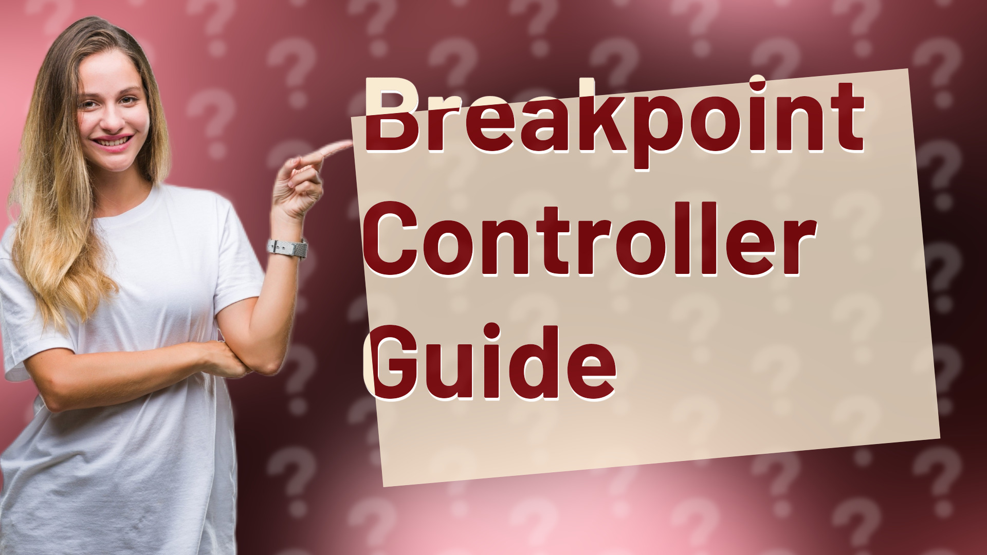 Breakpoint Controller Guide