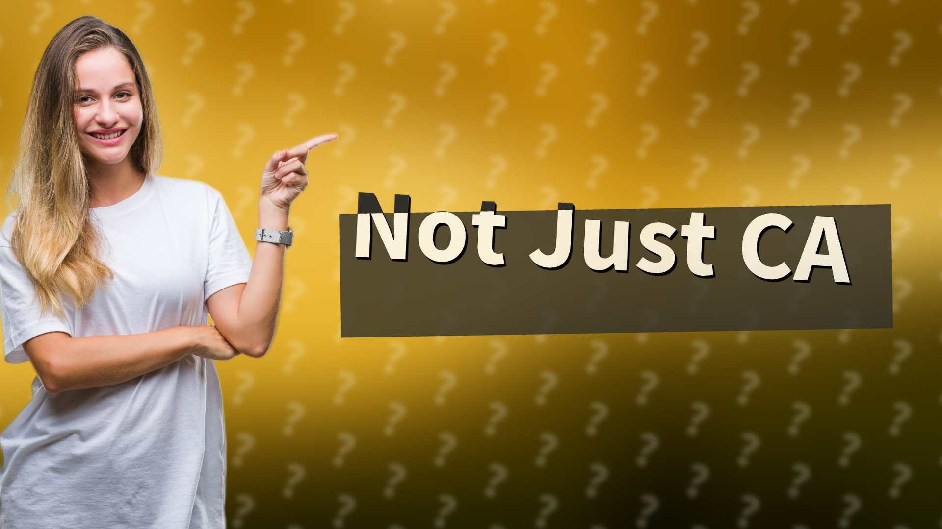 Not Just CA