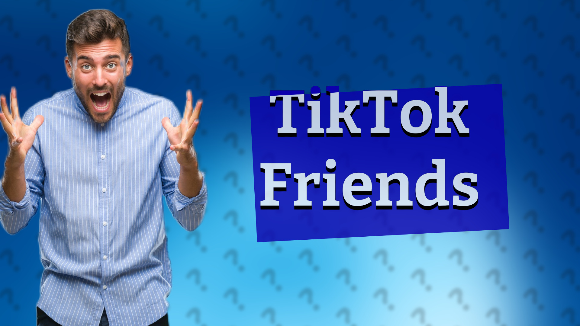 TikTok Friends