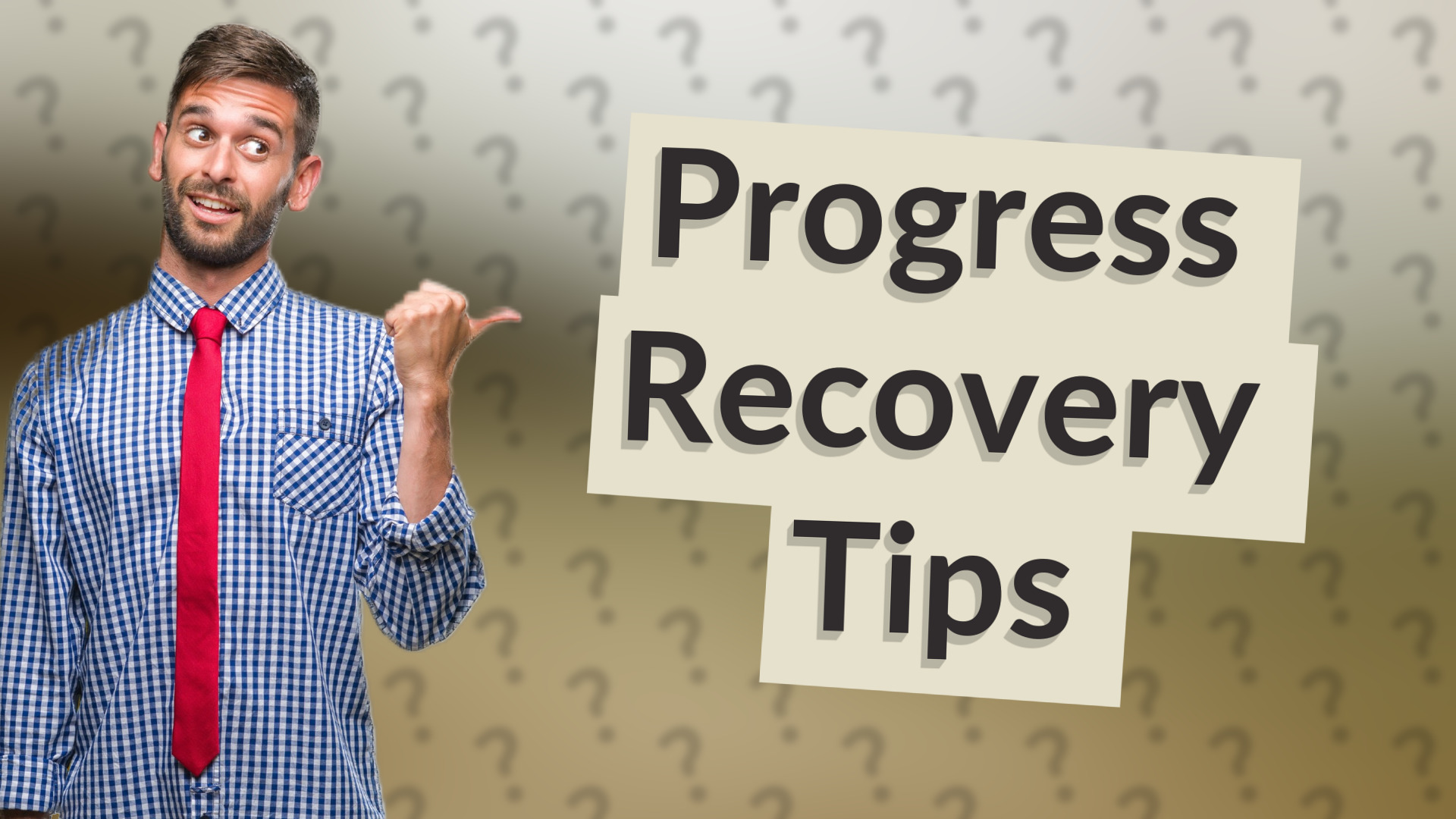 Progress Recovery Tips