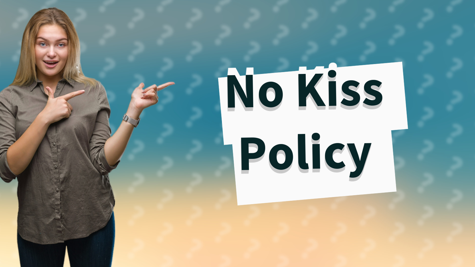 No Kiss Policy