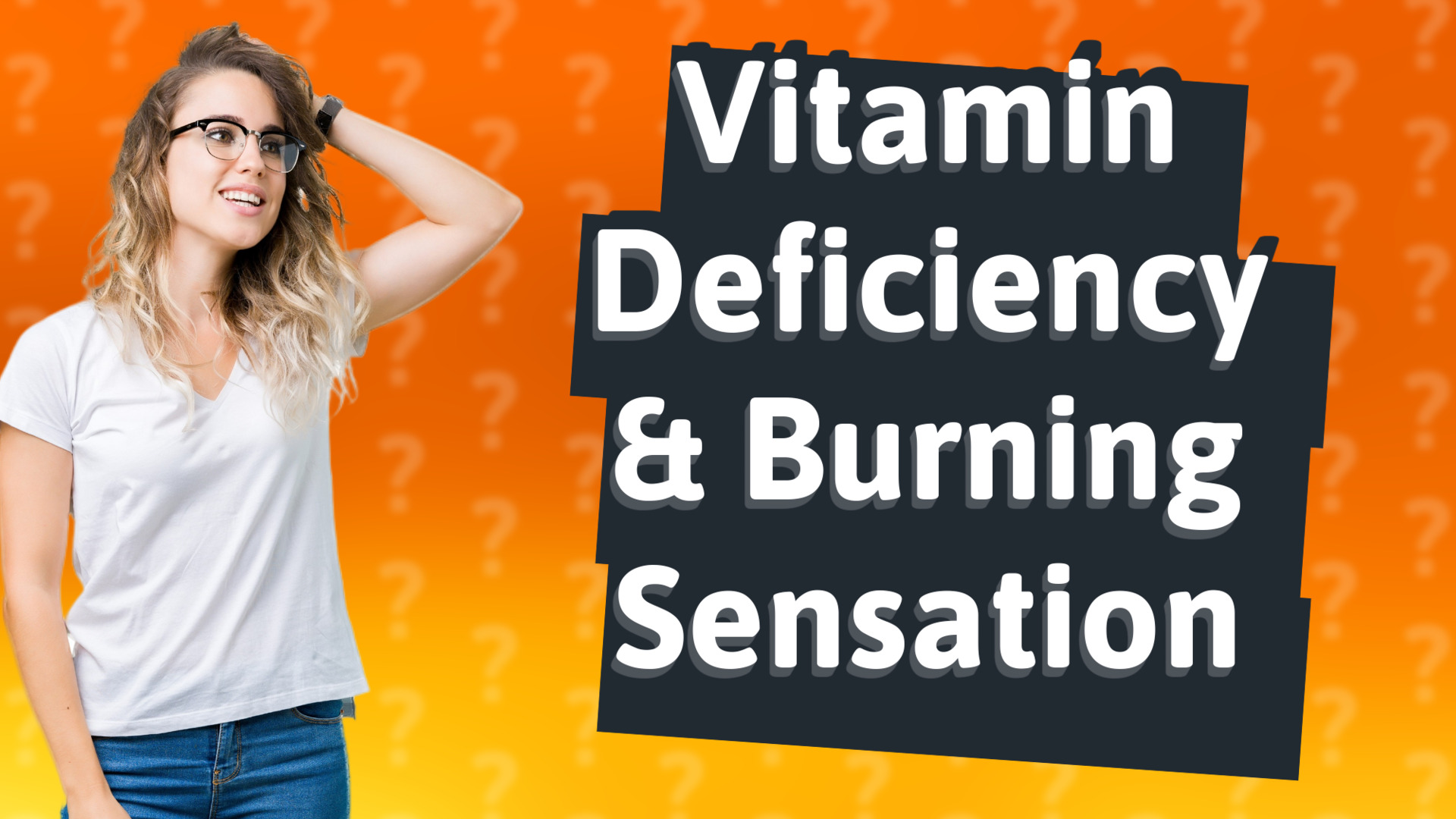 Vitamin Deficiency & Burning Sensation