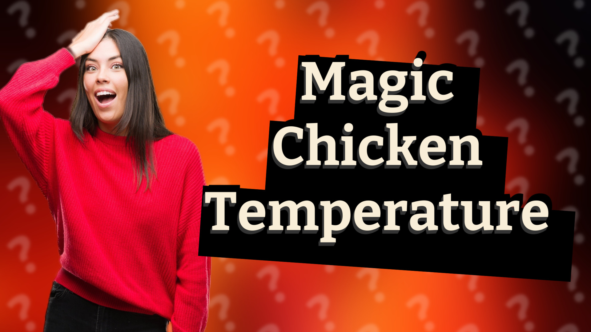 Magic Chicken Temperature