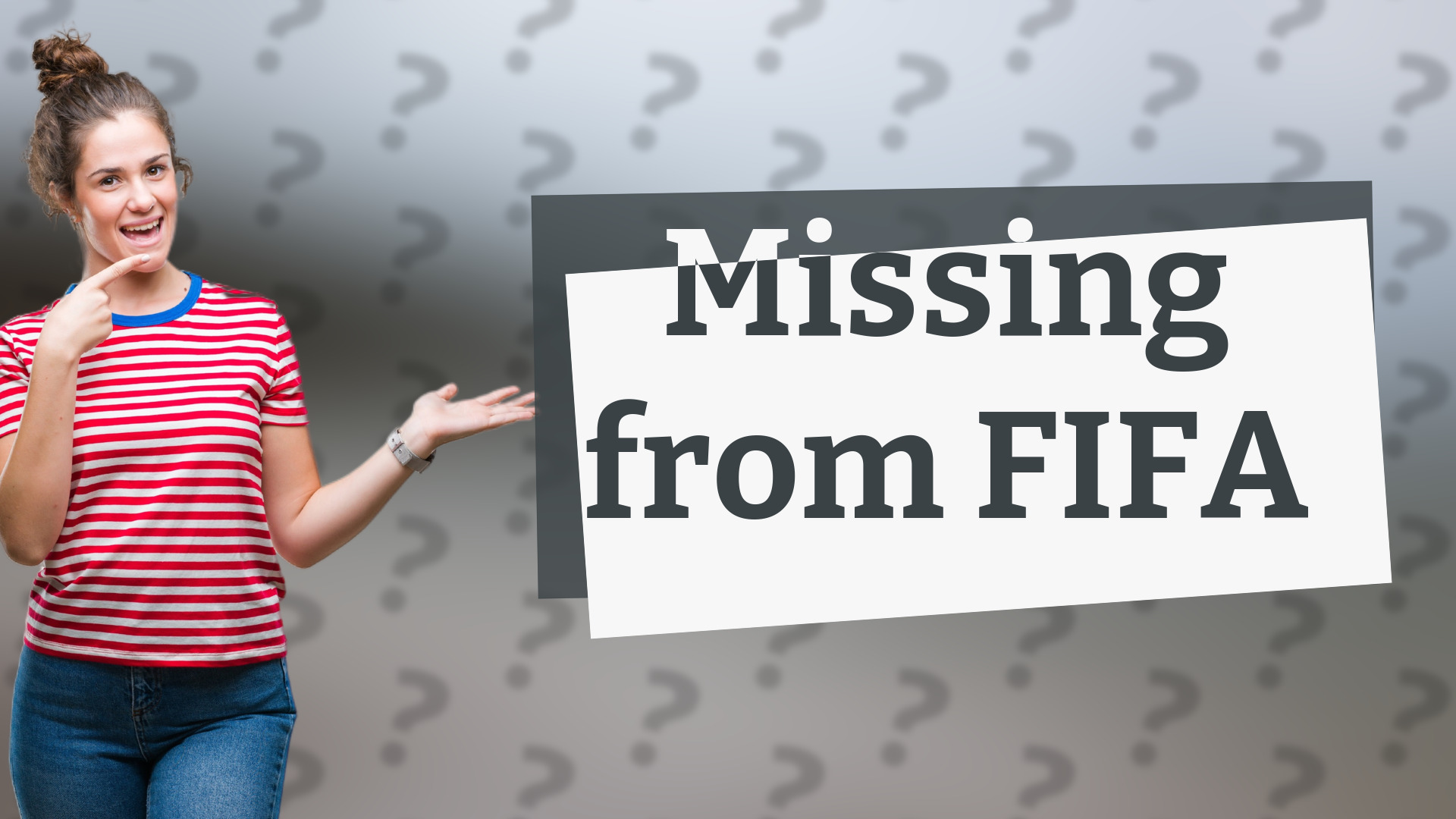 Missing from FIFA